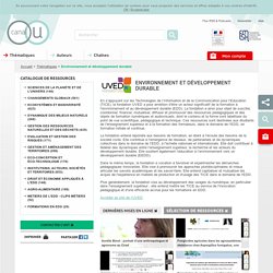 Environnement et développement durable - Canal-U