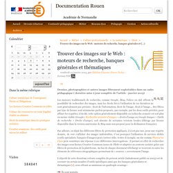 Trouver des images sur le Web : moteurs de recherche, banques générales et thématiques - Documentation Rouen