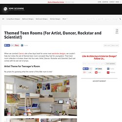 Themed Teen Rooms (For Artist, Dancer, Rockstar and Scientist!)