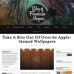 Take a bite out of over 60 Apple-themed wallpapers - FrancescoMu