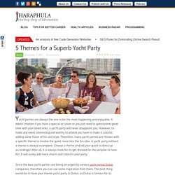 5 Themes for a Superb Yacht Party