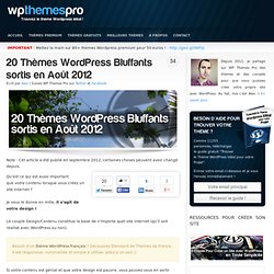 20 Thèmes WordPress Bluffants sortis en Août 2012 – WP Themes Pro