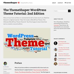 The ThemeShaper WordPress Theme Tutorial: 2nd Edition