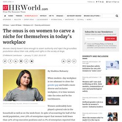 The onus is on women to carve a niche for themselves in today’s workplace, HR News, ETHRWorld