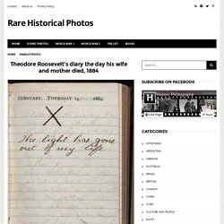 (1884) Theodore Roosevelt's diary the day his wife and mother died