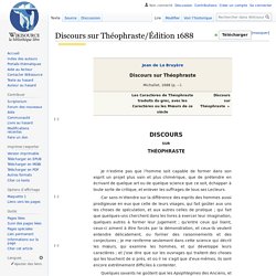 Discours sur Théophraste/Édition 1688 - Wikisource