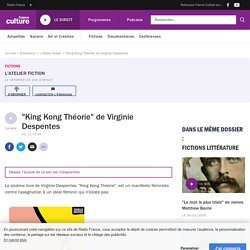"King Kong Théorie" de Virginie Despentes