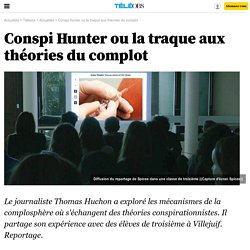 Conspi Hunter ou la traque aux théories du complot