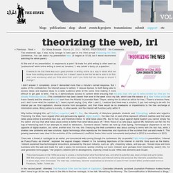 Theorizing the Web, IRL
