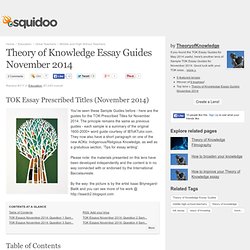 Theory of Knowledge Essay Guides May 2014