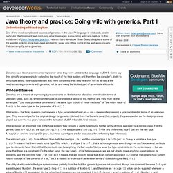 Java theory and practice: Going wild with generics