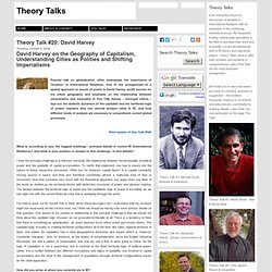 Theory Talks: Theory Talk #20: David Harvey