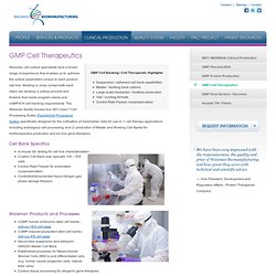 Clinical Production: GMP Cell Therapeutics
