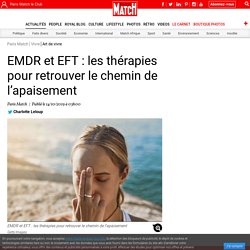 EMDR et EFT : les thérapies pour retrouver le chemin de l’apaisement