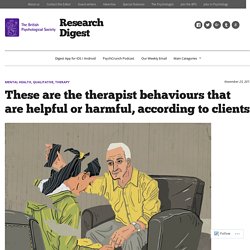 These are the therapist behaviours that are helpful or harmful, according to clients