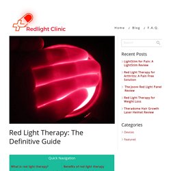 Red Light Therapy: The Definitive Guide - Redlight Clinic