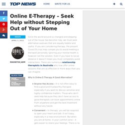 Online E-Therapy – Seek Help without Stepping Out of Your Home - Magnetoz