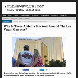 Why Is There A Media Blackout Around The Las Vegas Massacre?