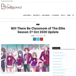 Will There Be Classroom of The Elite Season 2? Oct 2020 Update