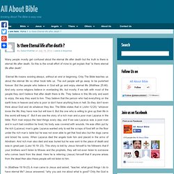 Is there eternal life after death?- all about bible
