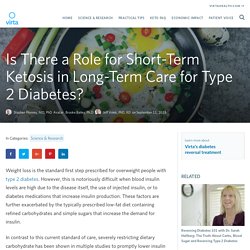 Is There a Role for Short-Term Ketosis in Long-Term Care for Type 2 Diabetes? - Blog