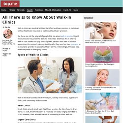 All There Is to Know About Walk-in Clinics - Top.me