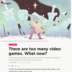 There are too many video games. What now?