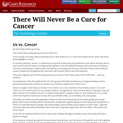 There Will Never Be a Cure for Cancer