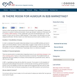 Is there room for humour in B2B marketing? : Exo Marketing