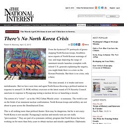 There's No North Korea Crisis