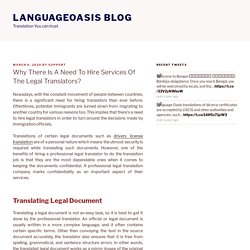 Why There Is A Need To Hire Services Of The Legal Translators?