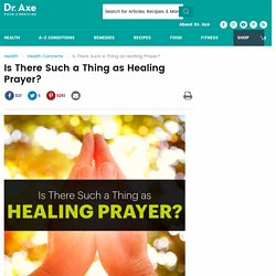 Is There Such a Thing as Healing Prayer?