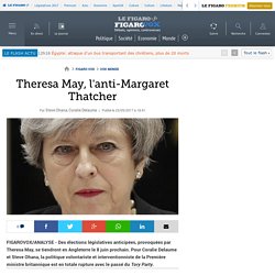 Theresa May, l'anti-Margaret Thatcher