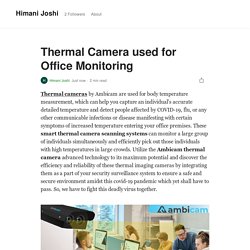 Thermal Camera used for Office Monitoring