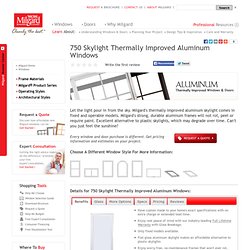 Skylight, 750 series thermally improved aluminum skylight - Milgard Windows and Doors