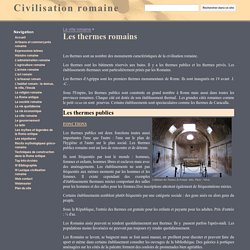 Les thermes romains - Civilisation romaine
