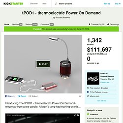 tPOD1 - thermoelectric Power On Demand » Back this Project