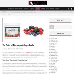The Point of Thermogenic Ingredients
