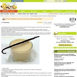 Recette Crème anglaise au thermomix et ses variantes parfumées par Couleurdevie