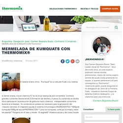 MERMELADA DE KUMQUATS CON Thermomix® - Confitería y conservas - Blog de CARME...