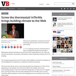Screw the thermostat! InThrMa brings building climate to the Web