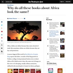 Why do all these books about Africa look the same?