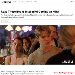 Read These Books Instead of Getting an MBA