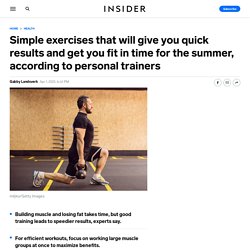 These Exercises Are Best for Quick Results in Time for Summer