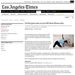 Let the gym come to you with these fitness sites