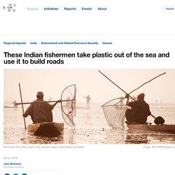 These Indian fishermen take plastic out of the sea and use it to build roads
