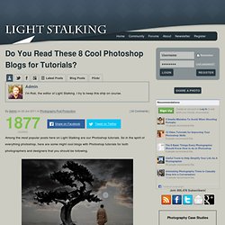Do You Read These 8 Cool Photoshop Blogs for Tutorials?