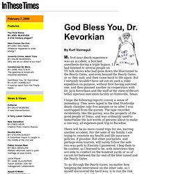 In These Times - Feb. 7, 2000 - God Bless You, Dr. Kevorkian