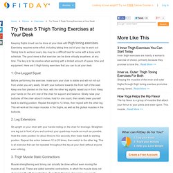 Try These 5 Thigh Toning Exercises at Your Desk