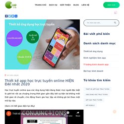 Thiết kế app học trực tuyến online HIỆN ĐẠI nhất 2020